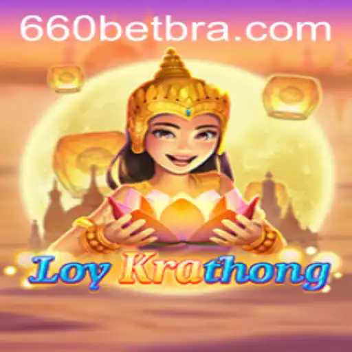 Descubra o Fascinante Jogo LoyKrathong e a Estratégia de 660bet