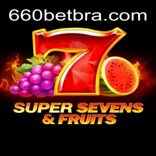 Explorando o Mundo de 7SuperSevensFruits no 660bet
